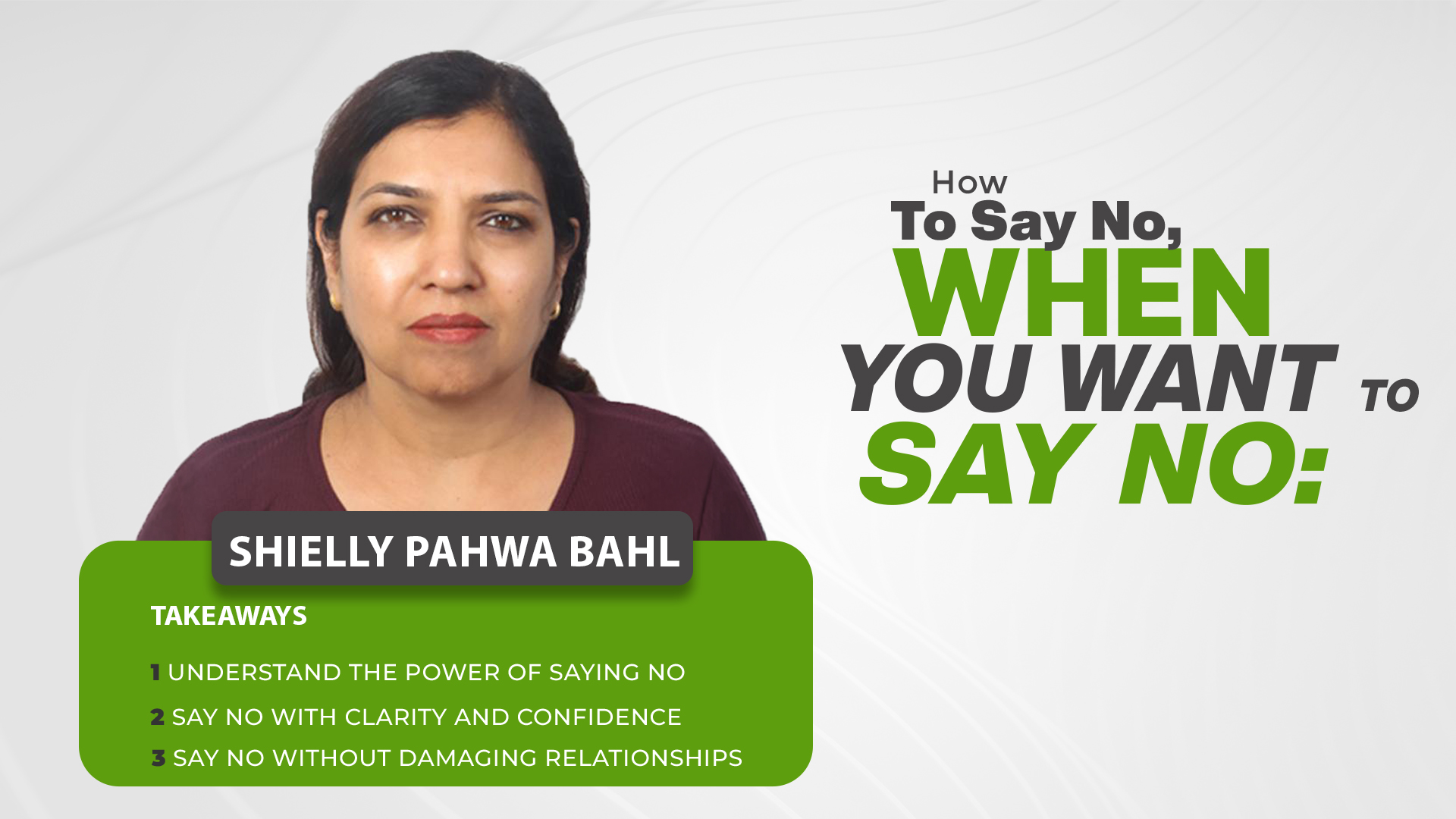 How to Say No, when you want to Say No: